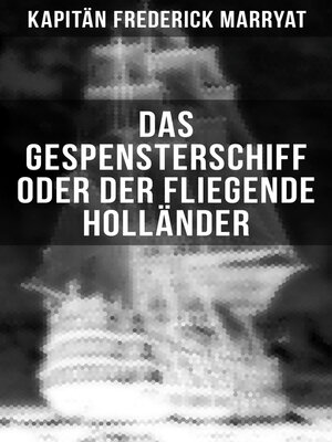 cover image of Das Gespensterschiff oder der Fliegende Holländer